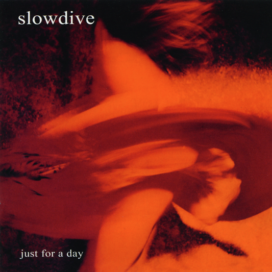 Slowdive - Just For A Day CD